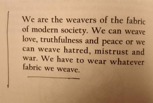 We are the weavers of the fabric of modern society....